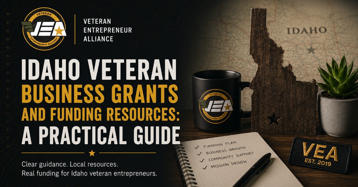 Idaho Veteran Business Grants and Funding Resources: A Practical Guide